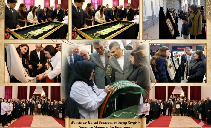 Mersin'de Manevi Miras Sanatla Buluştu: "Kutsal Emanetlere Saygı" Sergisine Büyük İlgi